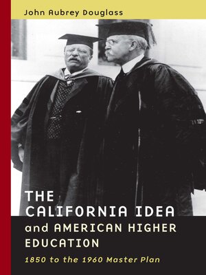 cover image of The California Idea and American Higher Education